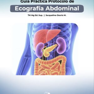Guía de Ecografía Abdominal: Optimización Técnica