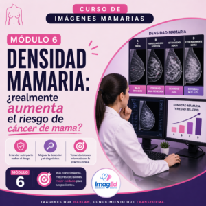 Módulo 6: Densidad mamaria: ¿realmente aumenta el riesgo de cáncer de mama?