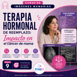 Módulo 9: Terapia Hormonal de reemplazo: Impacto en el cáncer de mama